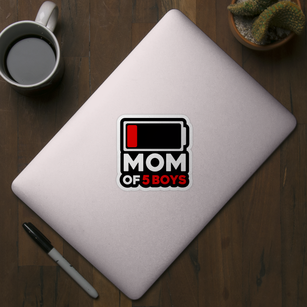 Mom Of 5 Boys Low Battery Icon by aesthetice1